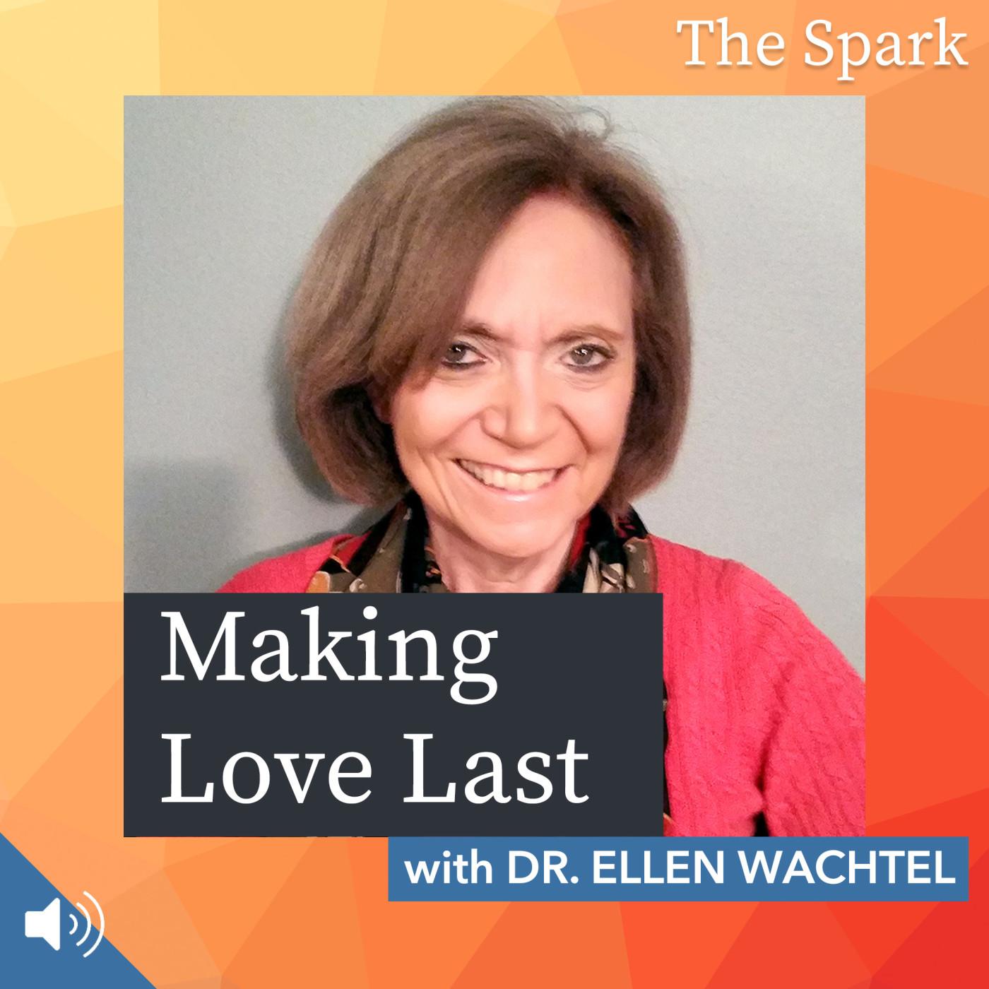 Making Love Last with Dr. Ellen Wachtel