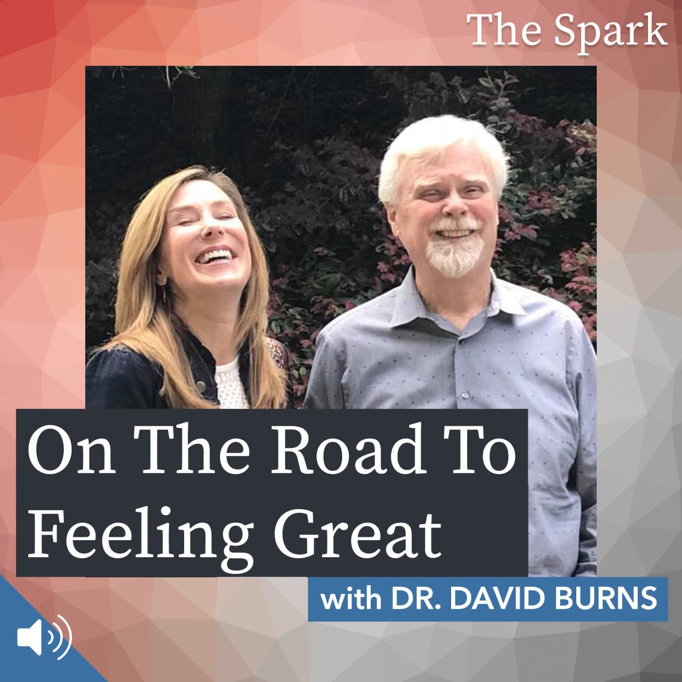 On the Road to Feeling Great with Dr. David Burns