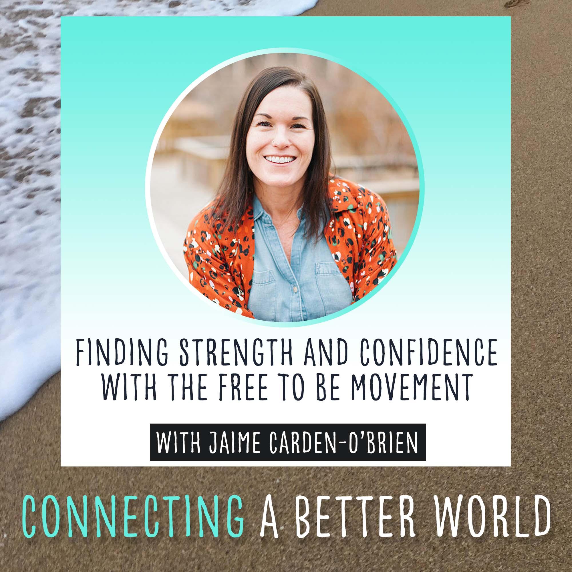 Finding Strength and Confidence with the Free To Be Movement