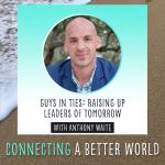 Guys in Ties: Raising Up Leaders of Tomorrow