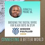 Mission Fulfilled 2030: Bridging the Digital Divide for Black Boys in STEM