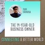 The 14 Year Old Business Owner, Yuvi Dhindsa