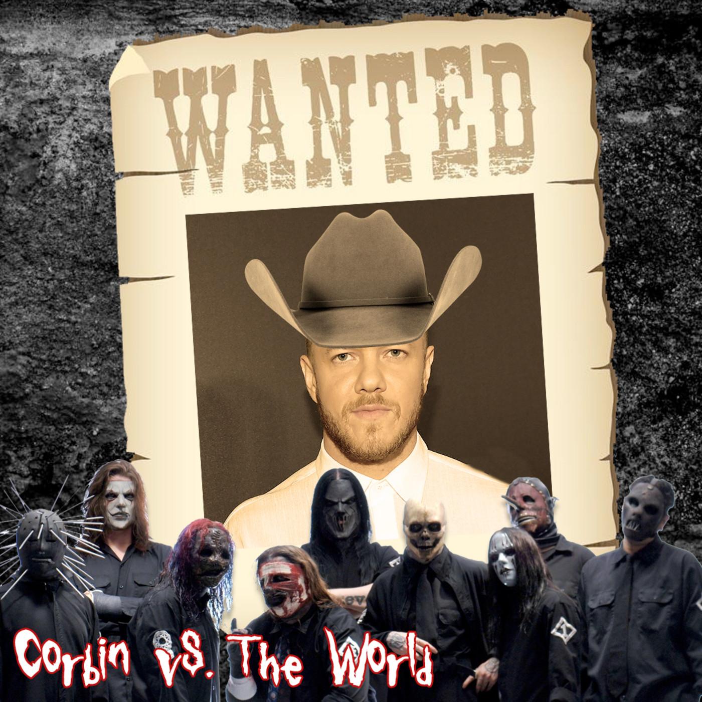 CVTW 026: Imagine Dragon's Sad Sweet Slipknot Cowboy Song