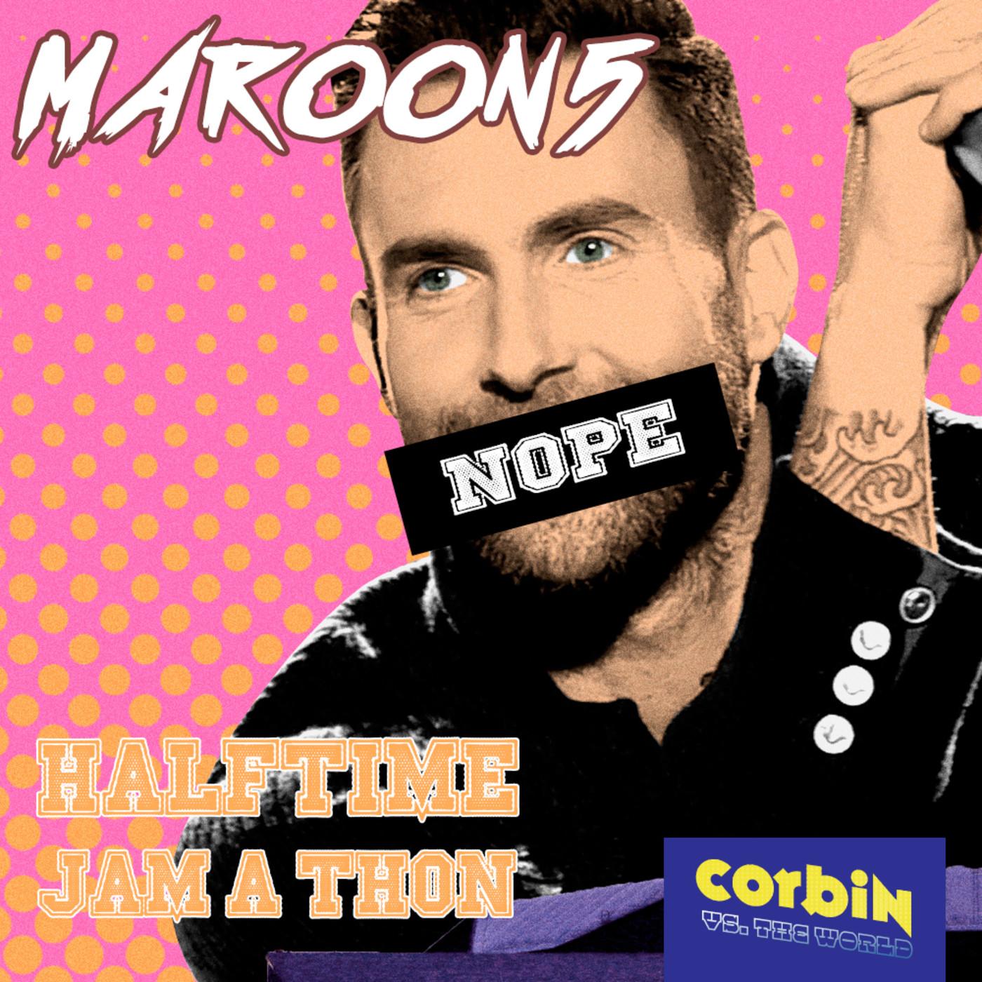 CVTW 021: Corbin vs. The Maroon 5 Halftime Jam-a-thon