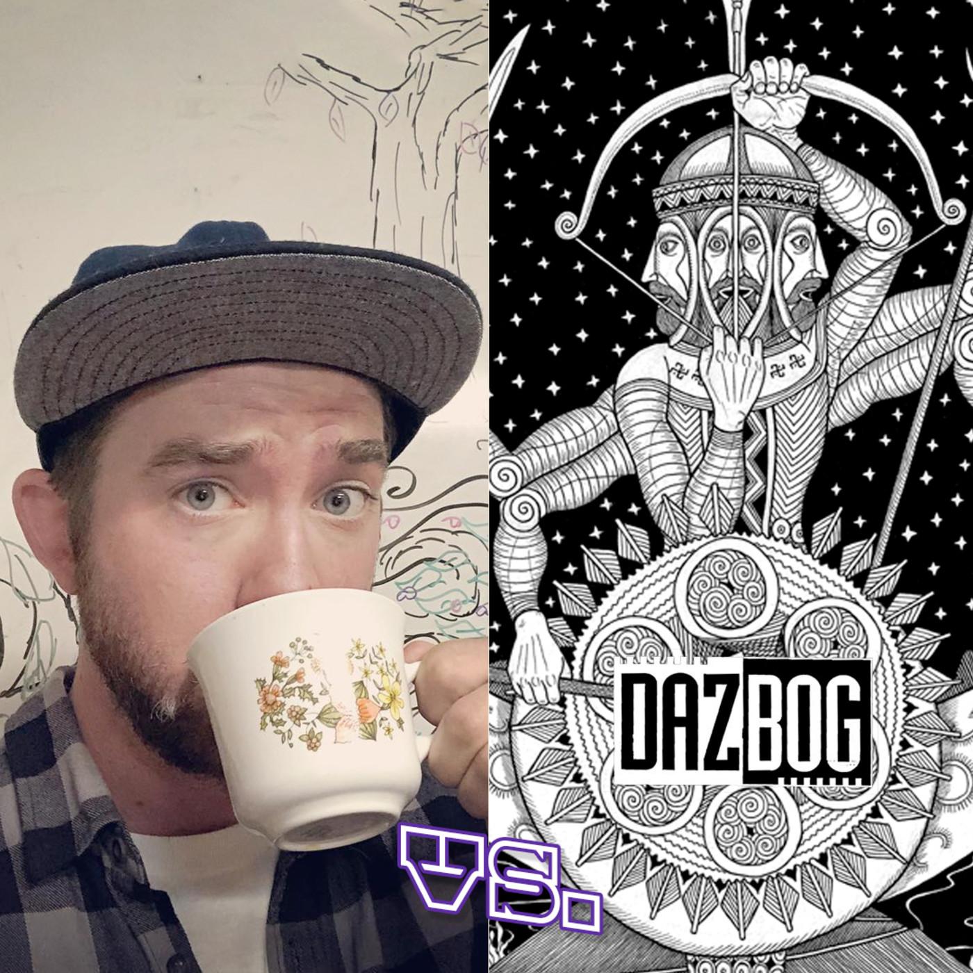 CVTW 002: Corbin vs. Dazbog