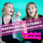 Making an LGBTQ Family with Robin Hopkins and Jaimie Kelton