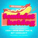 I Don't Know What That Is, But I Googled It with Alissa Medina