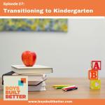 Transitioning to Elementary School (Rebroadcast)