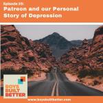 Patreon and Our Personal Story of Depression