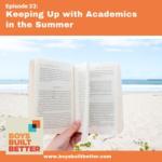 Keeping Up with Academics in the Summer