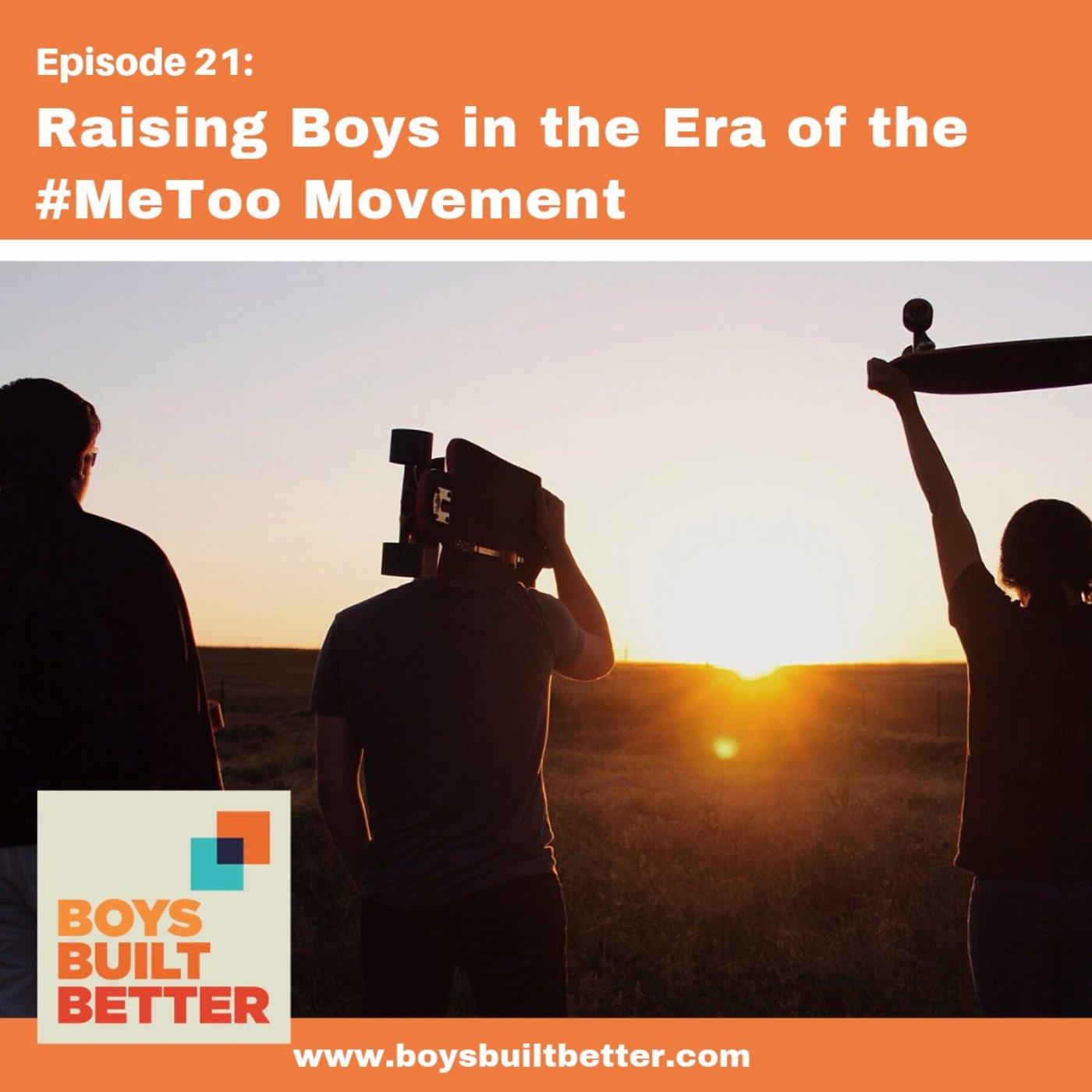 Raising Boys in an Era of #MeToo