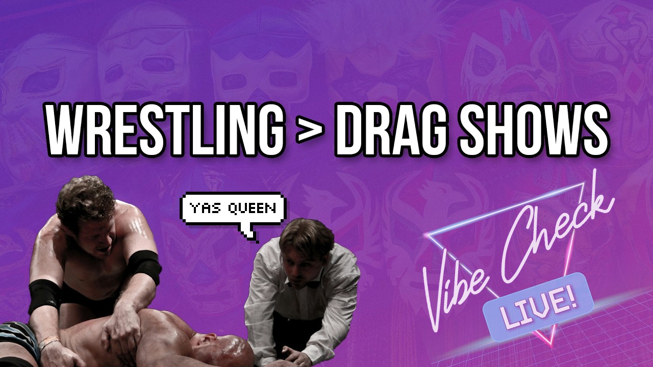 Wrestling is Better Drag Than Drag