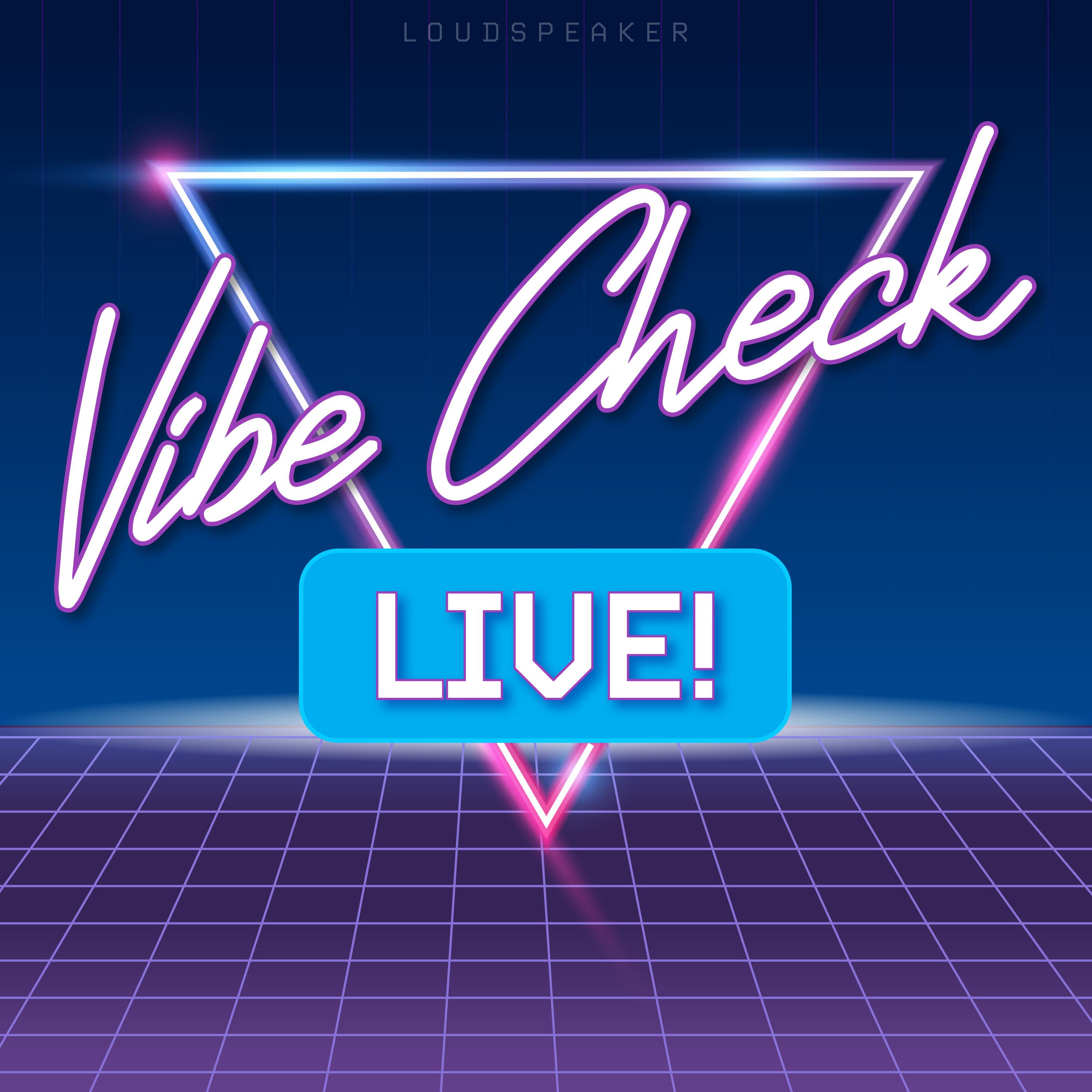 Vibe Check LIVE