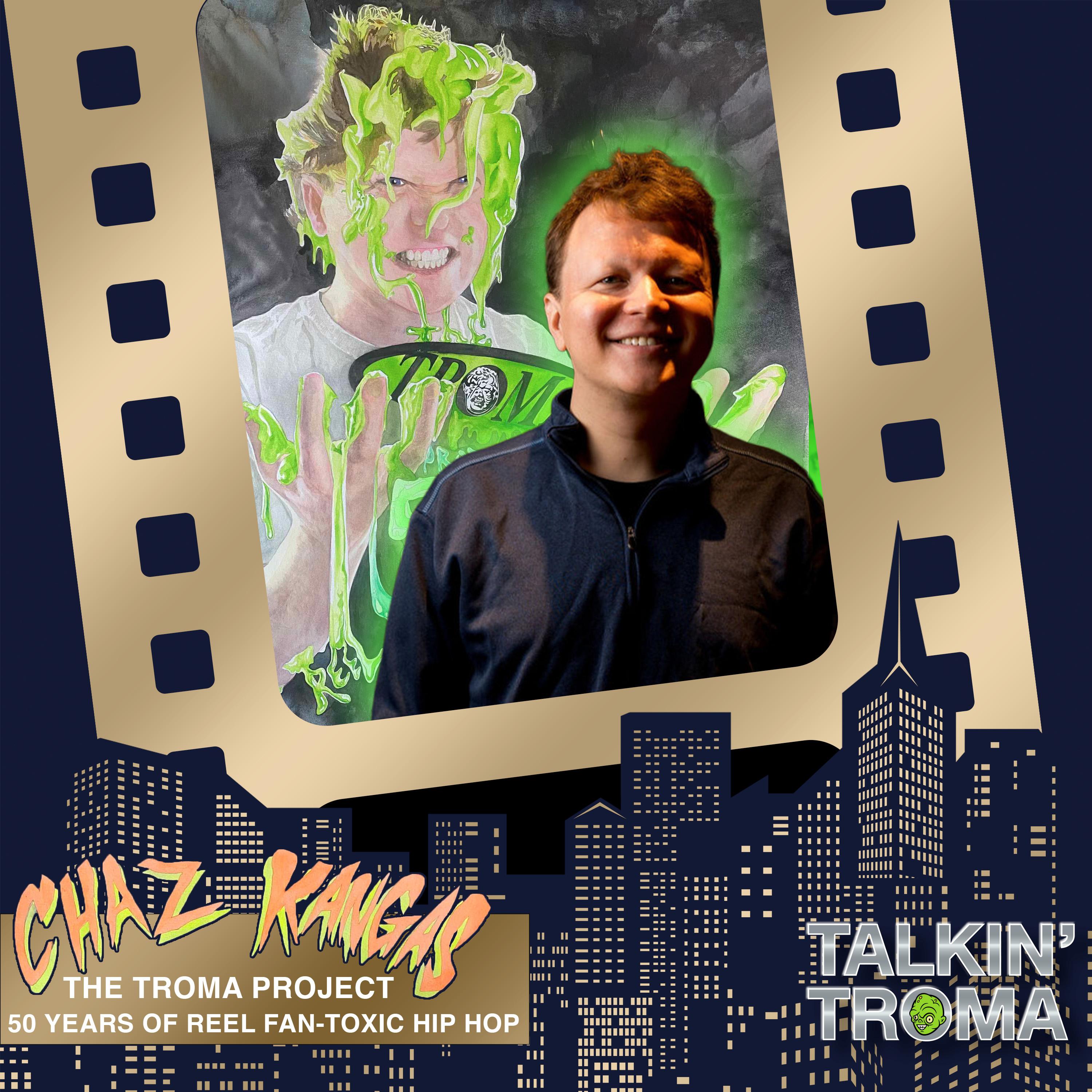 The Troma Project with Chaz Kangas