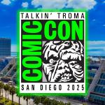 San Diego Comic-Con 2025 Wrap-Up