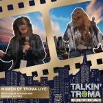 The Women of Troma LIVE with Debbie Rochon and Monique Dupree (Talkin' Troma Extra)