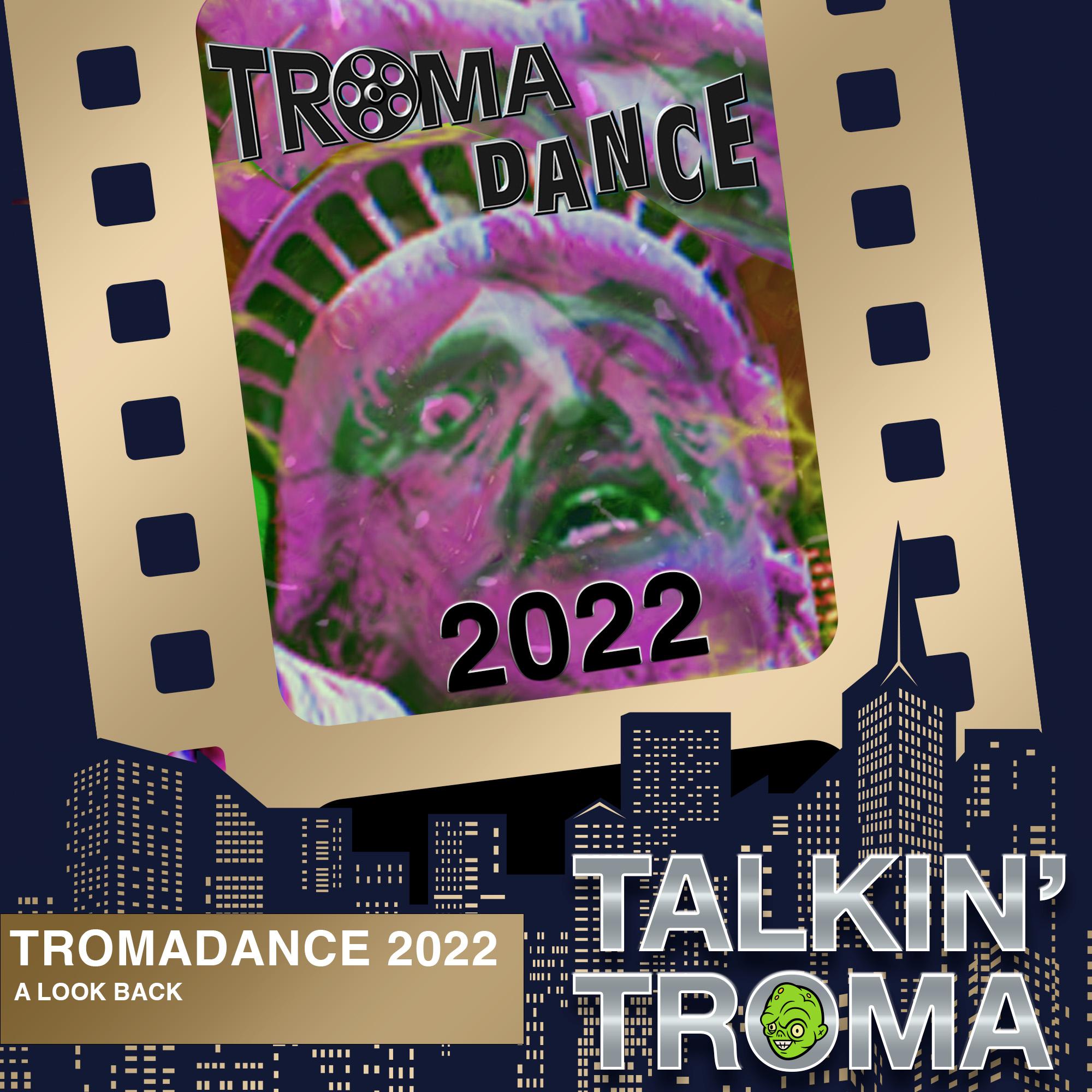 Reviewing Tromadance 2022