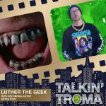 Luther the Geek with Extra Kool