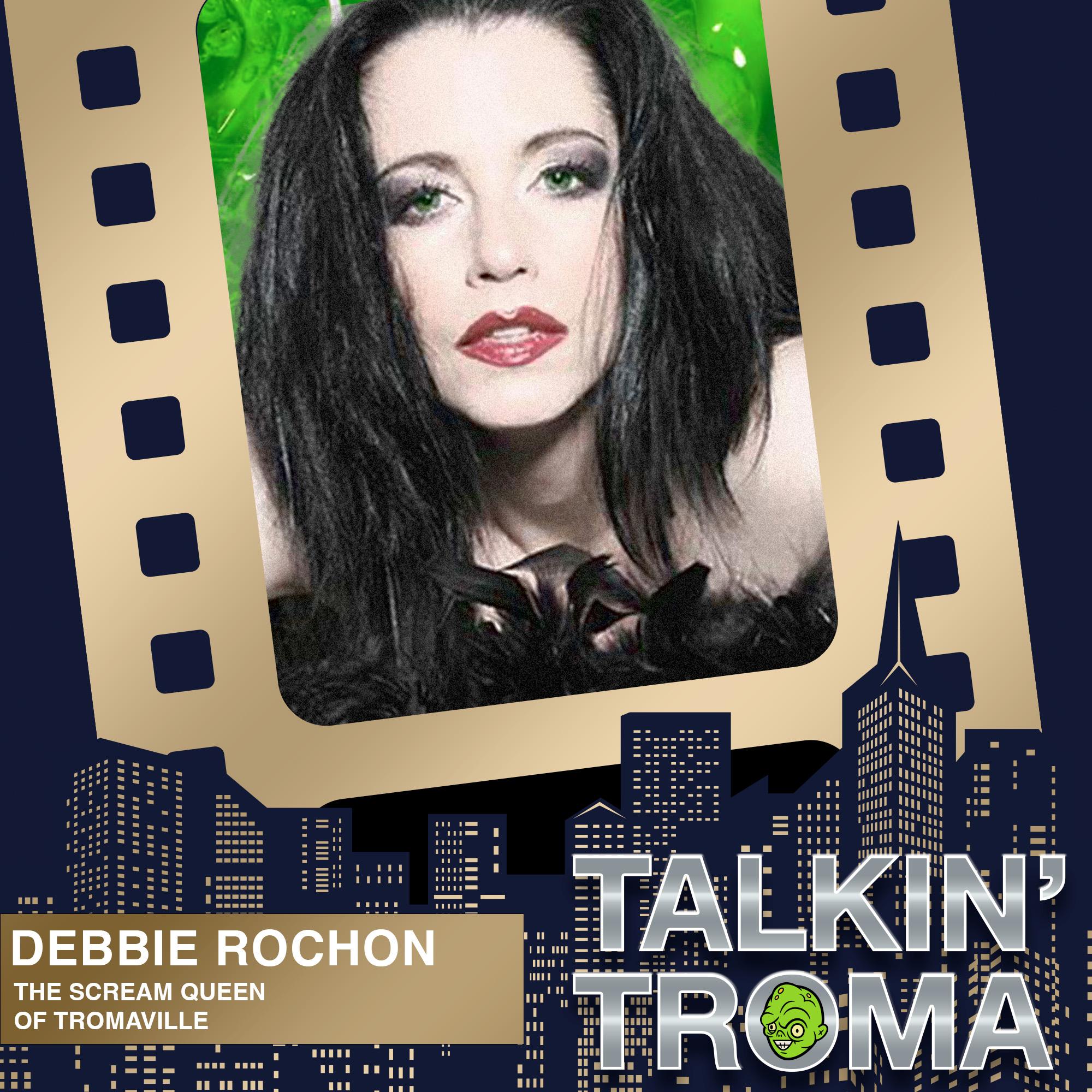 A Conversation with Scream Queen Debbie Rochon