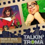 Vegas in Space with Keith Garcia