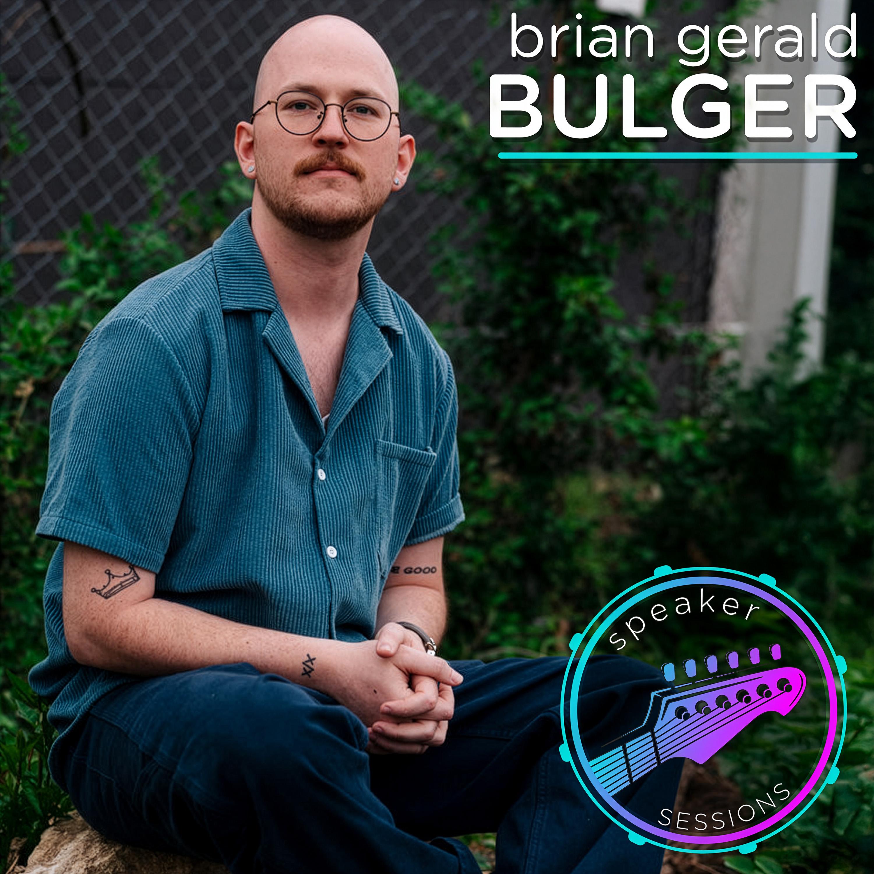 Speaker Sessions: Brian Gerald Bulger