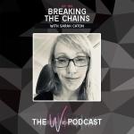 Breaking the Chains with Sarah Caton
