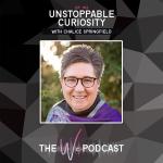 Unstoppable Curiosity with Chalice Springfield
