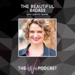 The Beautiful Badass with Chrysta Bairre