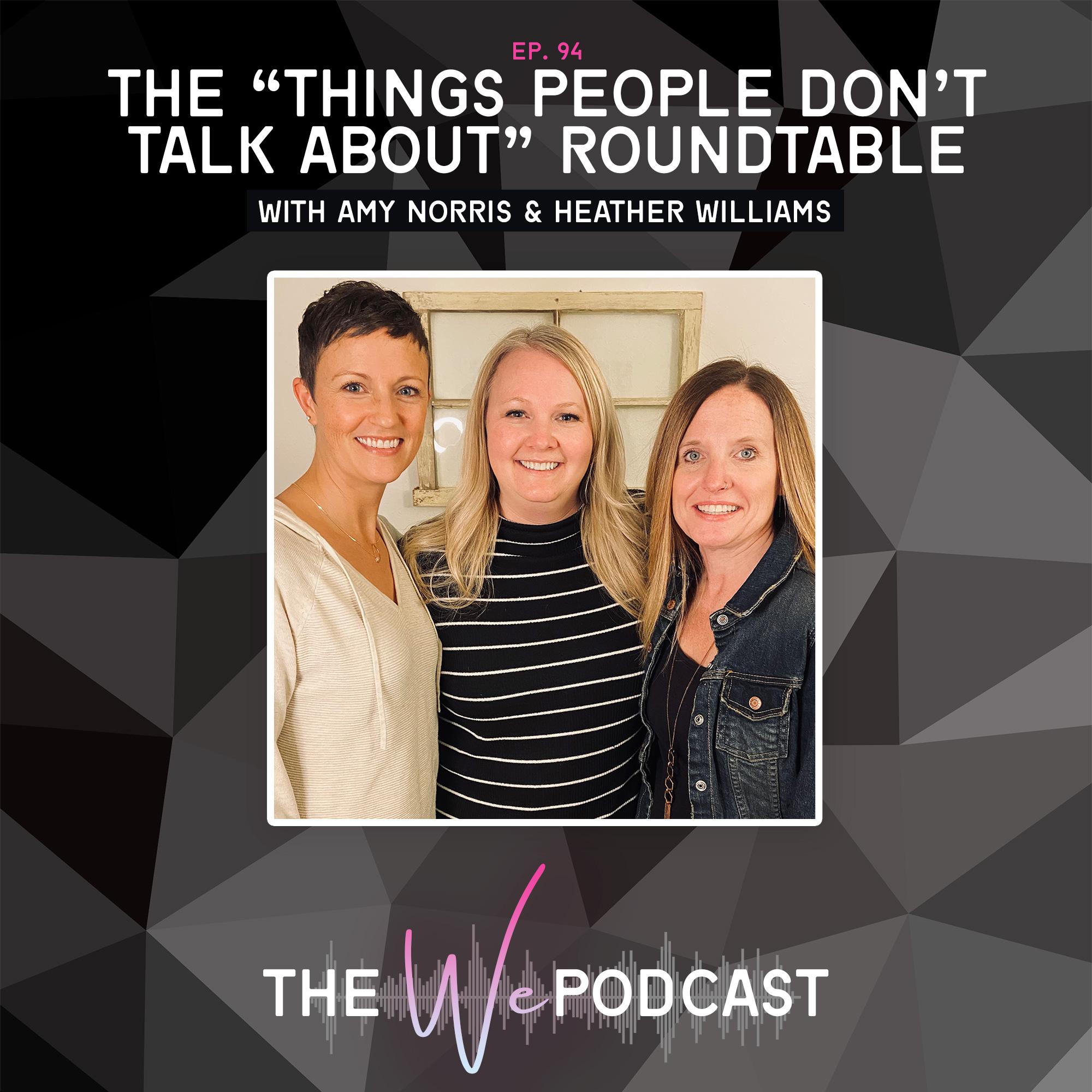 The "Things People Don't Talk About" Roundtable