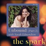 Unbound with Sarah Edmondson (Part 2)