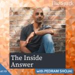 The Inside Answer with Pedram Shojai