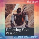 Following Your Passion with Steve Ertl