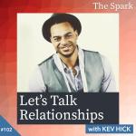 Let's Talk Relationships with Kev Hick