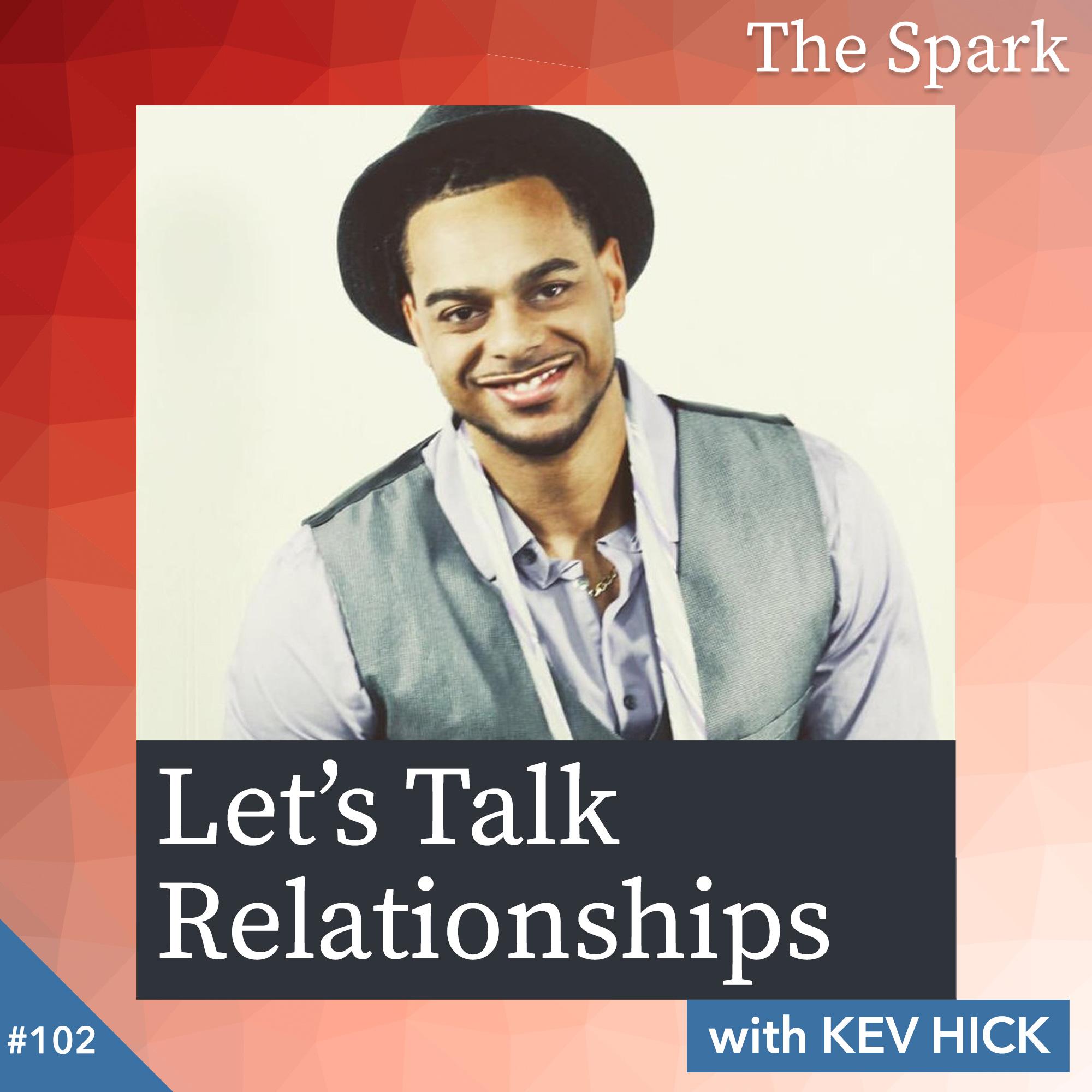 Let's Talk Relationships with Kev Hick