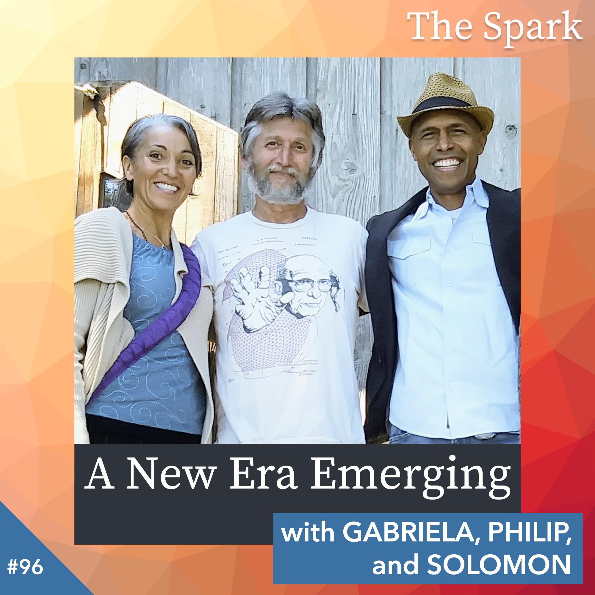 A New Era Emerging with Phillip Moore and Gabriela and Solomon Masala