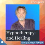 Hypnotherapy and Healing with Stephen Poplin
