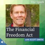 The Financial Freedom Act with Scott Smith