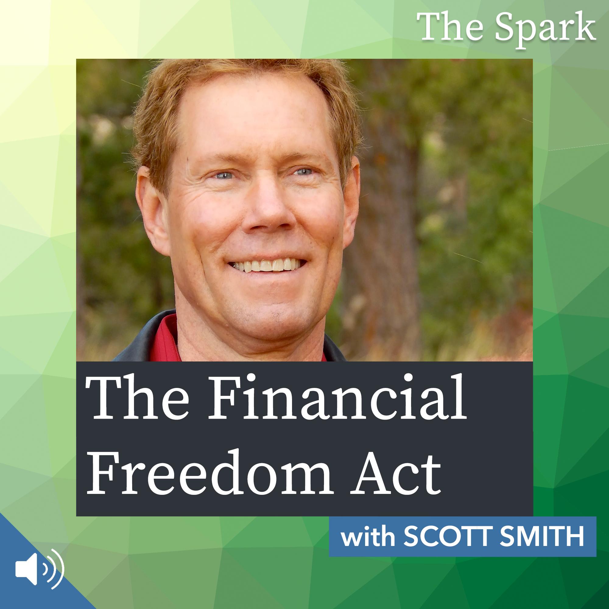 The Financial Freedom Act with Scott Smith