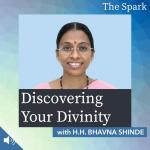 Discovering Your Divinity with H.H. Bhavna Shinde