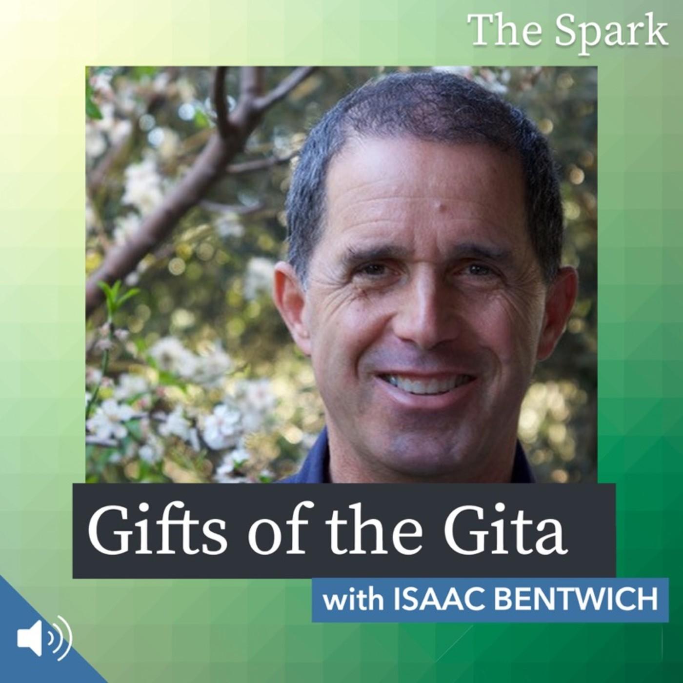 Gifts of the Gita with Isaac Bentwich