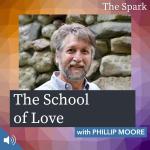 The School of Love with Phillip Moore